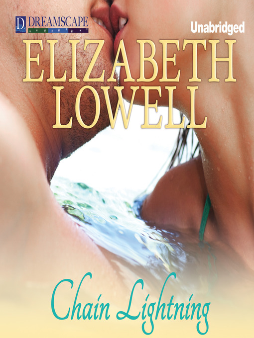 Title details for Chain Lightning by Elizabeth Lowell - Available